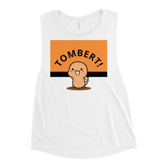 Tombert The Ladies’ Muscle Tank!